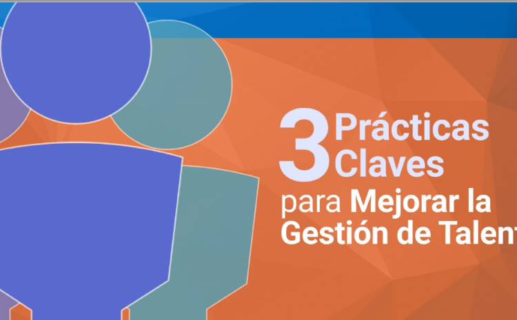 E-book 3 Prácticas Claves para Mejorar la Gestión de Talentos