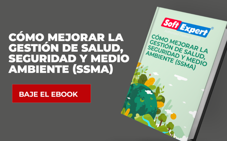  Cómo mejorar la gestión de Salud, Seguridad y Medio Ambiente (SSMA)