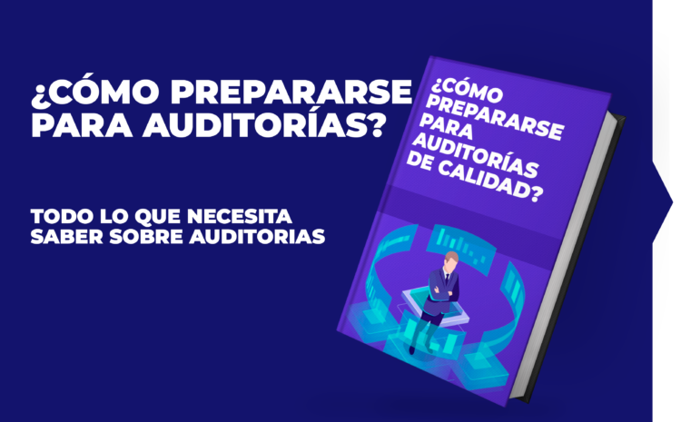  ¿Cómo prepararse para auditorías de calidad?