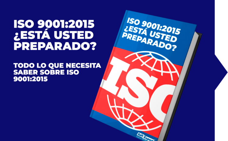 ISO 9001:2015¿Está usted preparado?